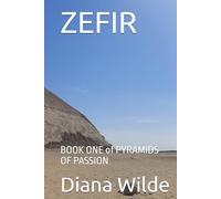 ZEFIR: BOOK ONE of PYRAMIDS OF PASSION