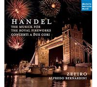 Zefiro - Händel, Fireworks - Concerti a due cori