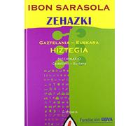 Zehazki: Gaztelania-euskara hiztegia. Diccionario castellano-euskera (Bildumaz kanpokoak / Fuera de colección) de Ibon Sarasola (2005) Tapa blanda