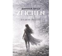 Zeichen: aus Asche und Licht