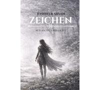 Zeichen: aus Asche und Licht
