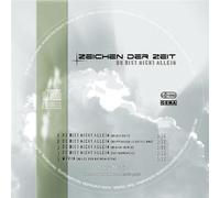 Zeichen der Zeit - Du Bist Nicht Allein