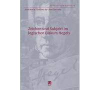 Zeichen und Subjekt im -logischen Diskurs -Hegels: 60