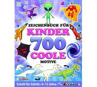 Zeichenbuch für Kinder: 700 coole Motive - Action & Abenteuer zum Nachzeichnen für Jungs & Mädchen: Schritt-für-Schritt Zeichnen lernen • Zeichenbuch ab 6 Jahren • mit den Blobbies (Blobbieworld)