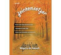 Zeichensetzer: Wege in die Zukunft: 1