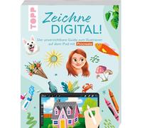 Zeichne digital!: Der unverzichtbare Guide zum Illustrieren auf dem iPad mit Procreate