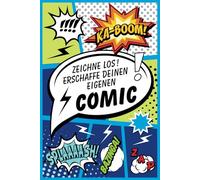 Zeichne los!: Professionelle Comic Vorlage zum selbst zeichnen, mit fertigen blanko Layouts und Dialogfeldern - Zeichne spannende Abenteuer und lasse deine Ideen lebendig werden!