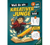 Zeichnen lernen für Jungs ab 8 Jahren | Schritt für Schritt mit Zeichenvideos: Starke Motive für kreative Kinder - von Technik bis Tierpower. Weil du ein kreativer Junge bist.