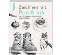 Zeichnen mit Pen & Ink: Viele Techniken, Insider-Tipps und Vorlagen