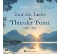Zeit Der Liebe In Thunder Point (ungekürzt) (audiolibro)