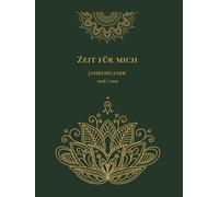 Zeit für mich - Jahresplaner 2026 / 2027: Planen, Entspannen & Ausmalen | Kalender mit Mandalas, Ziele & Selfcare Journal