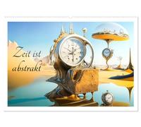 Zeit ist abstrakt (Wandkalender 2026 DIN A2 quer), CALVENDO Monatskalender: Die Vergänglichkeit der Zeit, frei inspiriert nach Salvador Dali.