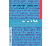 Zeit und Geld: Feministische Perspektiven auf Arbeit: 30