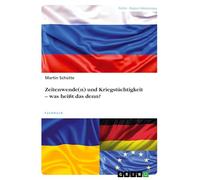Zeitenwende(n) und Kriegstüchtigkeit - was heißt das denn?