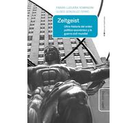 Zeitgeist: Ultra-historia del orden político-económico y la guerra civil mundial: 35 (Biblioteca de la Filosofía Venidera)