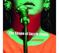 The Shape Of Jazz To Come