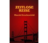 Zeitlose Reise: Das Tor in eine andere Welt