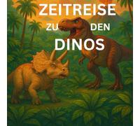 Zeitreise zu den Dinos