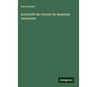 Zeitschrift des Vereins für hessische Geschichte