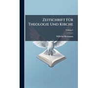 Zeitschrift FÃ1/4r Theologie Und Kirche