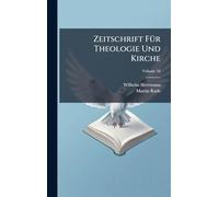 Zeitschrift FÃ1/4r Theologie Und Kirche