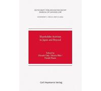 Zeitschrift für Japanisches Recht | Journal of Japanese Law - Sonderheft | Special Issue 18: Shareholder Activism in Japan and Beyond