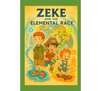 Zeke and the Elemental Race