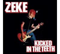 Zeke - Kicked In The Teeth [Vinilo]