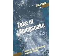 Zeke of Goingsnake: Based on the Life and Times of Ezekiel Proctor