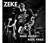 Zeke - Ride Hard Ride Free [VINYL] [Vinilo]
