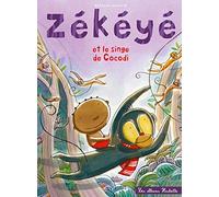 Zékéyé et le singe de Cocodi
