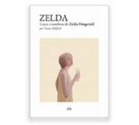 Zelda: Luces y sombras de Zelda Fitzgerald (SIN COLECCION)