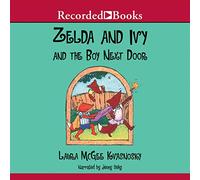 Zelda and Ivy and the Boy Next Door (The Zelda and Ivy Series)