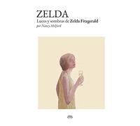 Zelda: Luces y sombras de Zelda Fitzgerald (SIN COLECCION)