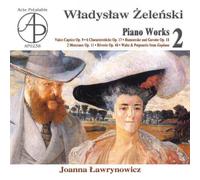 Zelenski: Piano Works Vol 2 by Joanna Lawrynowicz