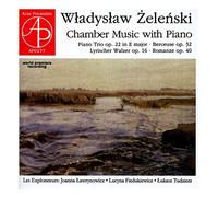 Zelenski, W. - Wladyslaw Zelenski. Chamber Music With Piano