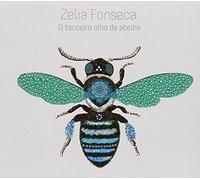 Zelia Fonseca O Terceiro Olho Da Abelha (Vinyl) 12" Album