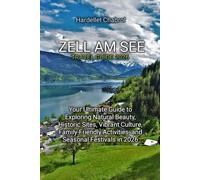 ZELL AM SEE TRAVEL GUIDE 2026