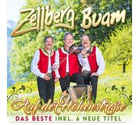 Zellberg Buam - Auf der Höhenstraße - Das Beste inkl. 6 neue Titel