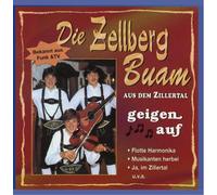 Zellberg Buam - Die Zellberg Buam Geigen auf