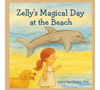 Zelly's Magical Day at the Beach