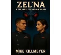 Zel'Na: A Terran Federation Novel