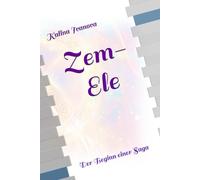 Zem-Ele: Der Beginn einer Saga
