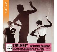 Zemlinsky, A. - Une Tragedie Florentine