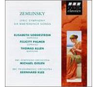 Zemlinsky - Lyric Symphony Op 18 / 6 Maeterlinck Songs Op 13