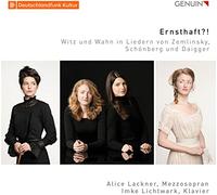 Zemlinsky, Schoenberg, Daigger : Lieder. Lackner, Lichtwark.