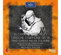 Zemlinsky : Symphonie Lyrique, op. 18. Schreker : Prélude pour un drame. Armstrong, Hermann, Gielen.