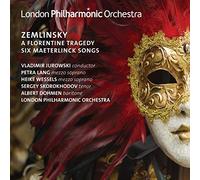 Zemlinsky - Zemlinsky a Florentine Tragedy & Six Maeterlinck S