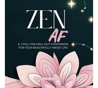 Zen AF: A Sassy Mandala Colouring & Journaling Book for Stress Relief
