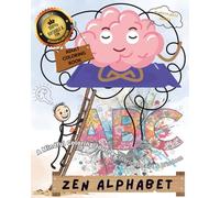 Zen Alphabet: A Mindful Coloring Journey | Intricate Art & Wisdom | Adult Coloring Book (Mindfulness Series)